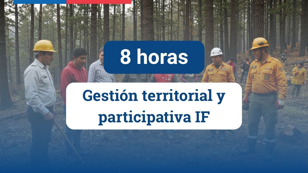 Gestión Territorial y Participativa para la Reducción del Riesgo de Incendios Forestales